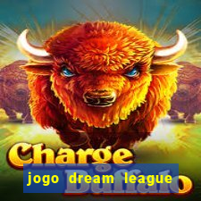 jogo dream league soccer 2016