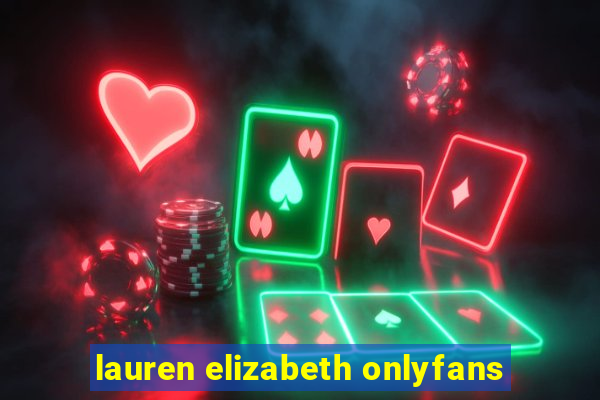 lauren elizabeth onlyfans