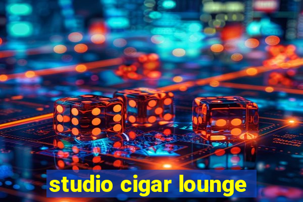 studio cigar lounge