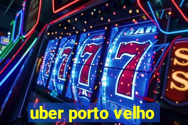 uber porto velho