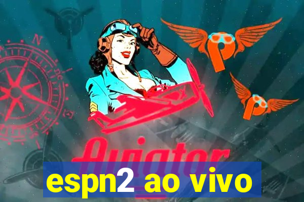 espn2 ao vivo