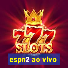 espn2 ao vivo