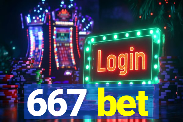 667 bet