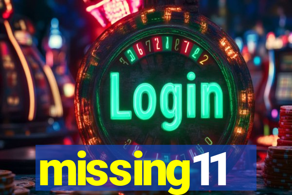 missing11