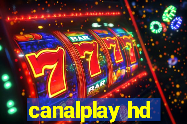 canalplay hd