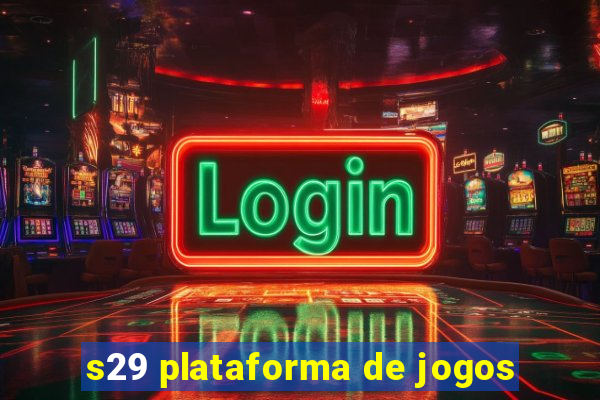 s29 plataforma de jogos