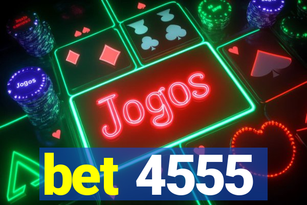 bet 4555