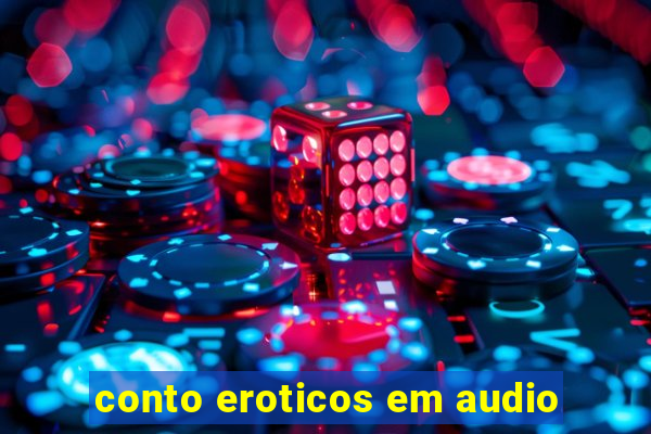 conto eroticos em audio