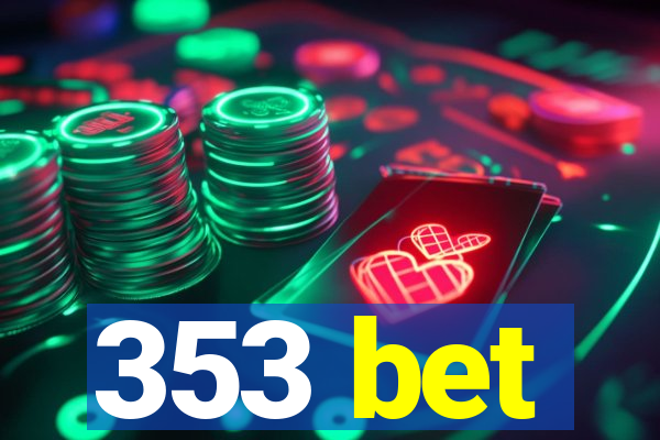 353 bet