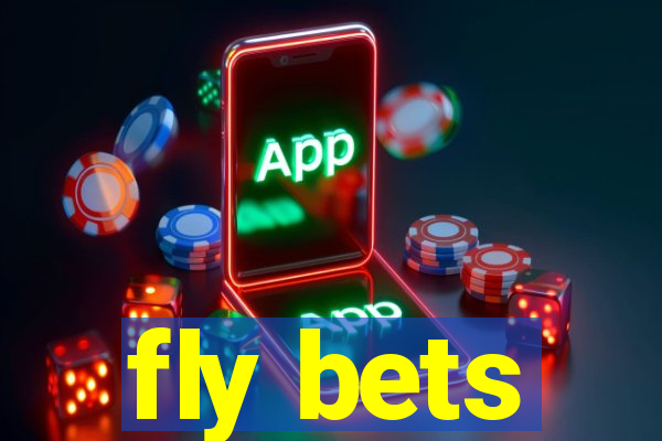 fly bets