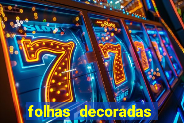 folhas decoradas para imprimir