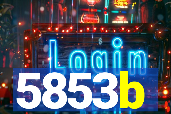 5853b