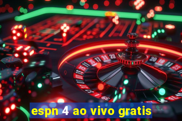 espn 4 ao vivo gratis