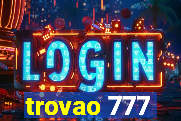 trovao 777