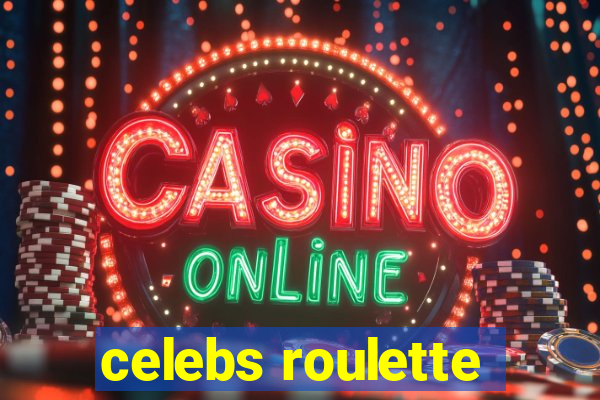 celebs roulette