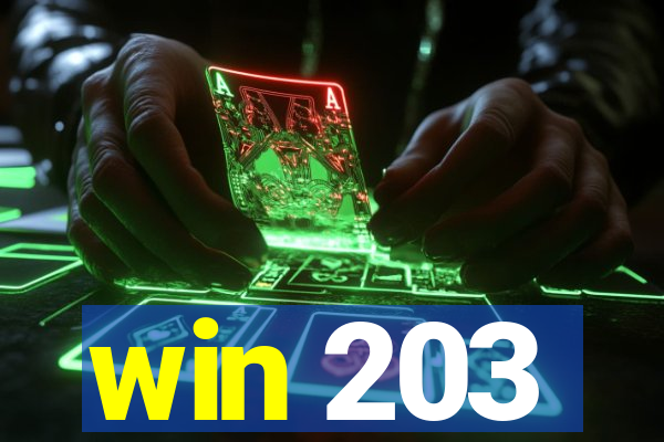 win 203