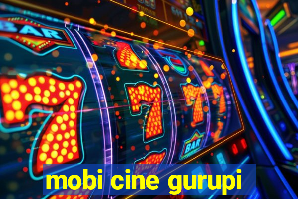 mobi cine gurupi