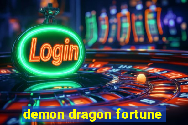 demon dragon fortune