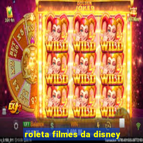 roleta filmes da disney