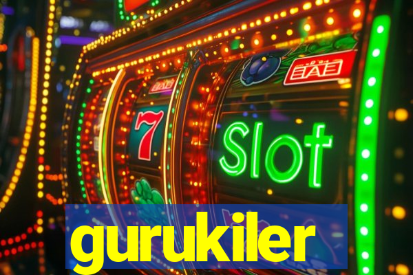 gurukiler