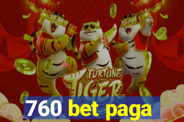 760 bet paga