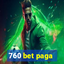 760 bet paga