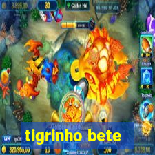 tigrinho bete