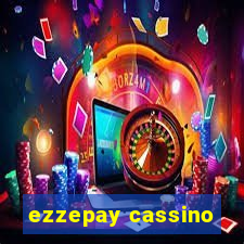 ezzepay cassino