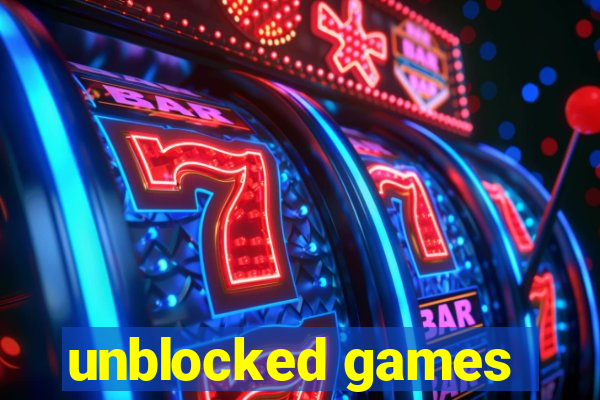 unblocked games