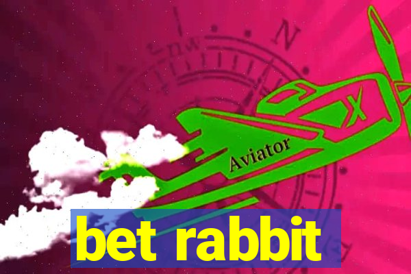 bet rabbit