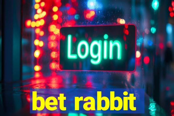 bet rabbit