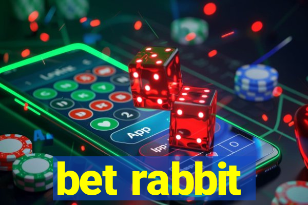 bet rabbit