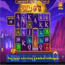 fortuna narcisa tamborindeguy