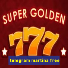 telegram martina free