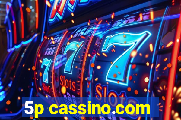 5p cassino.com