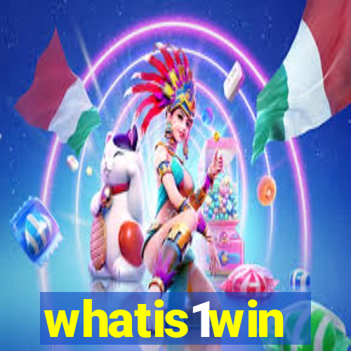 whatis1win