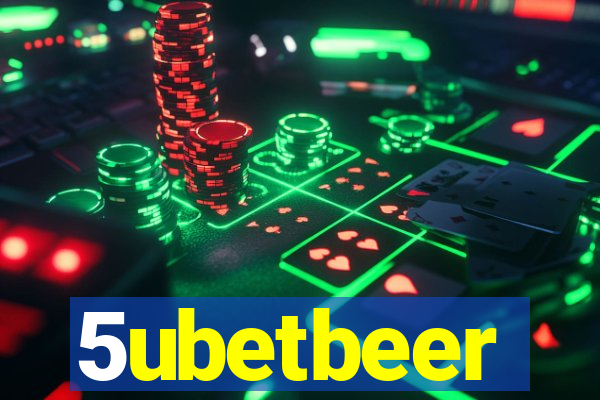 5ubetbeer