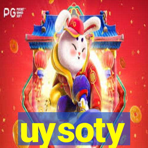 uysoty