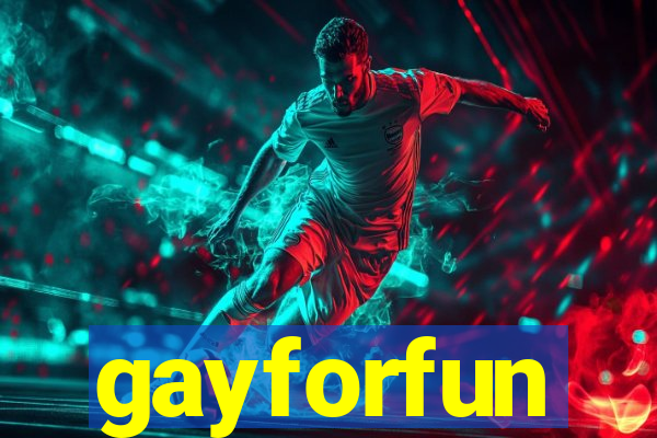 gayforfun