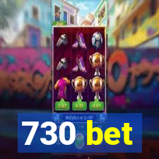 730 bet