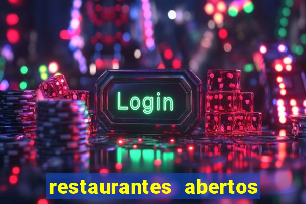 restaurantes abertos no natal porto alegre