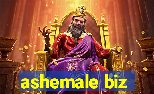 ashemale biz