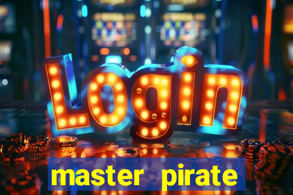 master pirate script pastebin