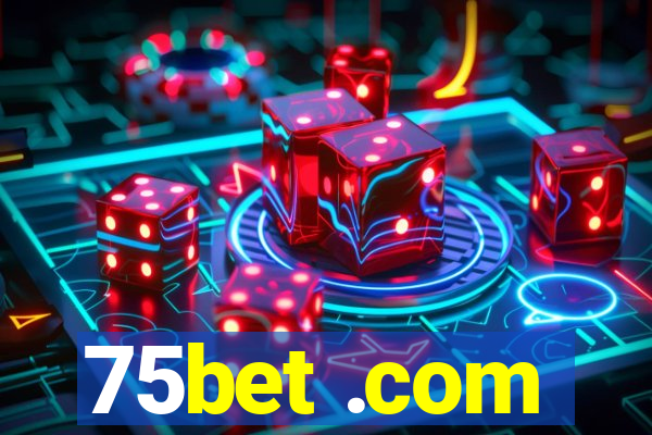 75bet .com