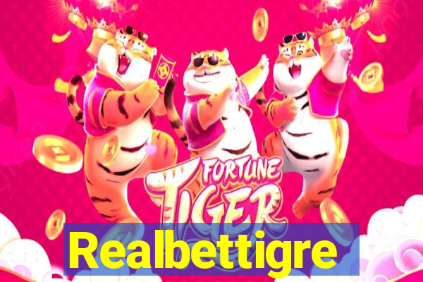 Realbettigre