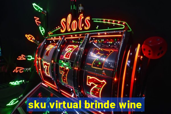 sku virtual brinde wine