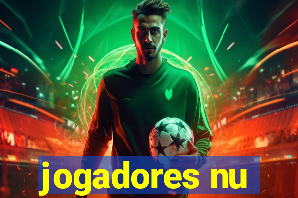 jogadores nu