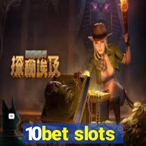 10bet slots