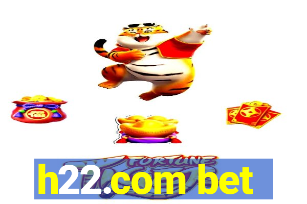 h22.com bet