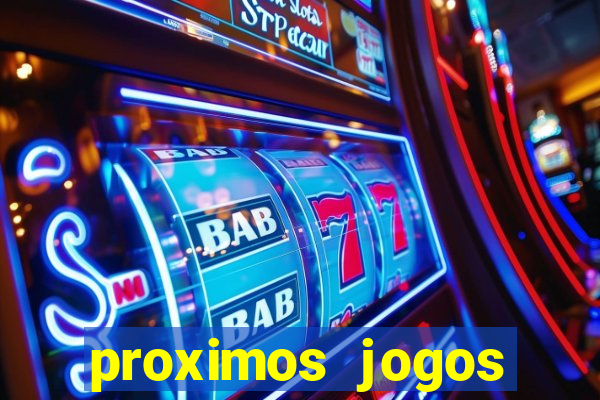 proximos jogos brasileirao serie a